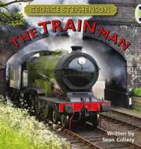 Bug Club Independent Non Fiction Year Two Gold B George Stephenson: the Train Man (Bug Club)