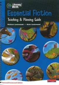 Literacy World Stg 4: Essential Fiction Teaching & Planning Guide Framework England/Wales (Literacy World New Edition) （1）