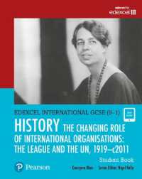 Pearson Edexcel International GCSE (9-1) History: The Changing Role of International Organisations: the League and the UN, 1919-2011 Student Book (Edexcel International Gcse)