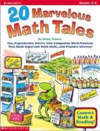 20 Marvelous Math Tales : Fun, Reproducible Stories with Companion Word Problems That Build Important Math Skills... and Promote Literacy!