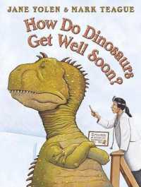 『きょうりゅうたちがかぜひいた』（原書）<br>How Do Dinosaurs Get Well Soon?