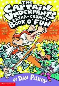 Captain Underpants: Extra-Crunchy Book o' Fun (Captain Underpants