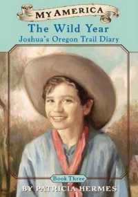 The Wild Year : Joshua's Oregon Trail Diary