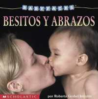 Besitos y Abrozos (Baby Faces) （Board Book）