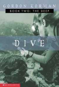Dive : Book 2: the Deep (Dive S.)