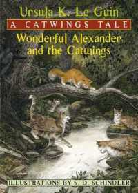 アーシュラ・Ｋ．ル＝グウィン著『素晴らしいアレキサンダーと、空飛び猫たち』（空飛び猫物語3）（原書）<br>Catwings: Wonderful Alexander and the Catwings （First）