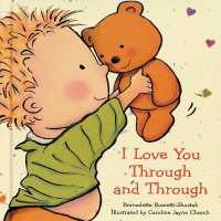 I Love You through and through （Board Book）