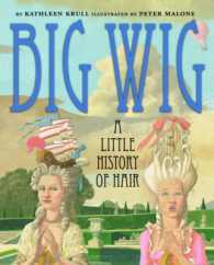 Big Wig : A Little History of Hair