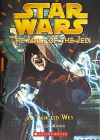 A Tangled Web (Star Wars: the Last of the Jedi)