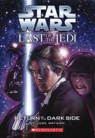 Star Wars Last of the Jedi, Return of the Dark Side (Star Wars: the Last of the Jedi)