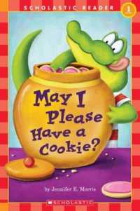 May I Please Have a Cookie? (Scholastic Reader, Level 1) (Scholastic Reader: Level 1)
