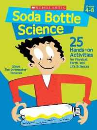 Soda Bottle Science : 25 Hands-On Activities for Physical, Earth, and Life Sciences