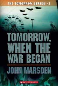 Tomorrow， When the War Began (Tomorrow #1) : Volume 1 (Tomorrow)