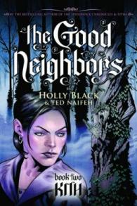 The Good Neighbor 2 : Kith (Good Neighbors) （Reissue）