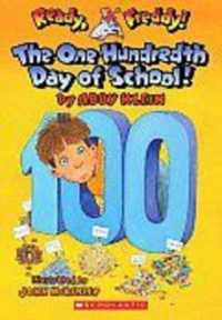 The 100th Day of School! (Ready, Freddy!)