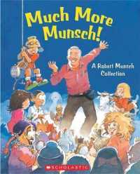Much More Munsch! : A Robert Munsch Collection