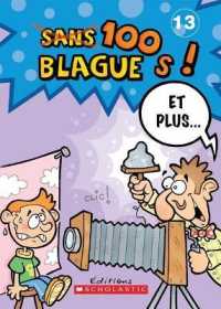 100 Blagues! Et Plus... N? 13 (100 Blagues! Et Plus)