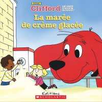 La Mar?e de Cr?me Glac?e (Clifford)