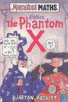 Phantom X (Murderous Maths S.) -- Paperback