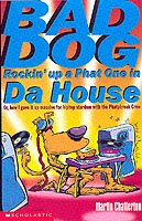 Bad Dog Rockin Up a Phat One in Da House