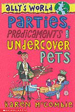 Parties, Predicaments and Undercover Pets