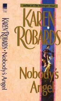 Nobody's Angel : A Novel