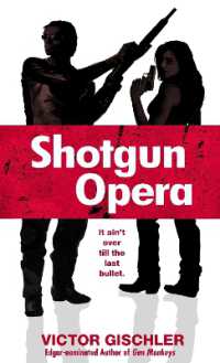 Shotgun Opera : A Novel