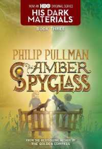 『琥珀の望遠鏡』（ライラの冒険シリーズ３）（原書）<br>His Dark Materials: the Amber Spyglass (Book 3) (His Dark Materials)
