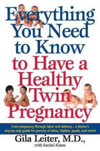Everything You Need to Know to Have a Healthy Twin Pregnancy: From Pregnancy Through Labor and Delivery . . . a Doctor's Step-By-Step Guide for Parent