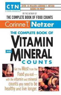 The Complete Book of Vitamin and Mineral Counts: Get the Most from the Food You Eat-With the Vitamin and Mineral Counts You Need to Be Healthy and Liv (Ctn Food Counts")