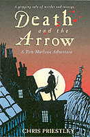Death and the Arrow: a Gripping Tale of Murder and Revenge (a Tom Marlowe Adventure)