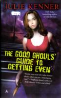 The Good Ghouls' Guide to Getting Even