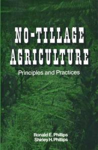 No-Tillage Agriculture: Principles and Practices （First Edition）