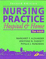 Nursing Practice : Hospital and Home: the Adult （2ND）