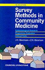 Survey Methods in Community Medicine : Epidemiological Research, Programme Evaluation, Clinical Trials