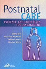 Postnatal Care : Evidence and Guidelines for Management （PCK）