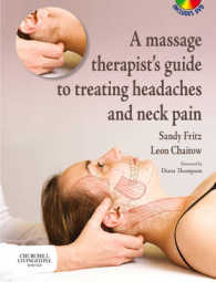 A Massage Therapist's Guide to Treating Headaches and Neck Pain (A Massage Therapist's Guide to)
