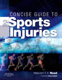 Concise Guide to Sports Injuries （2ND）