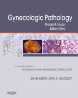 Gynecologic Pathology (Foundations in Diagnostic Pathology) （1ST）