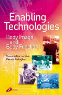 Enabling Technologies in Rehabilitation : Body Image and Body Function