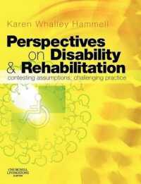 Perspectives on Disability and Rehabilitation : Contesting Assumptions, Challenging Practice