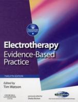 電気刺激療法：エビデンスに基づく実践（第１２版）<br>Electrotherapy : Evidence-Based Practice (Physiotherapy Essentials) （12TH）