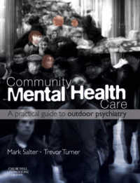 Community Mental Health Care : A Practical Guide to Outdoor Psychiatry （1ST）