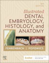 Illustrated Dental Embryology, Histology, and Anatomy （6TH）