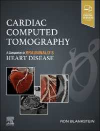 Cardiac Computed Tomography : A Companion to Braunwald's Heart Disease (Companion to Braunwald's Heart Disease)