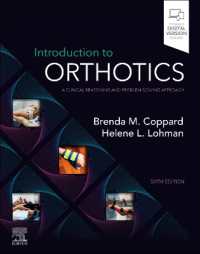Introduction to Orthotics : A Clinical Reasoning and Problem-Solving Approach （6TH）