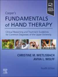 Cooper's Fundamentals of Hand Therapy : Clinical Reasoning and Treatment Guidelines for Common Diagnoses of the Upper Extremity （4TH）
