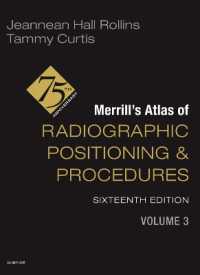 Merrill's Atlas of Radiographic Positioning and Procedures - Volume 3 （16TH）