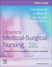 Study Guide for Lewis's Medical-Surgical Nursing : Assessment and Management of Clinical Problems （13TH）