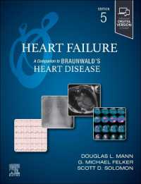 Heart Failure : A Companion to Braunwald's Heart Disease (Companion to Braunwald's Heart Disease) （5TH）